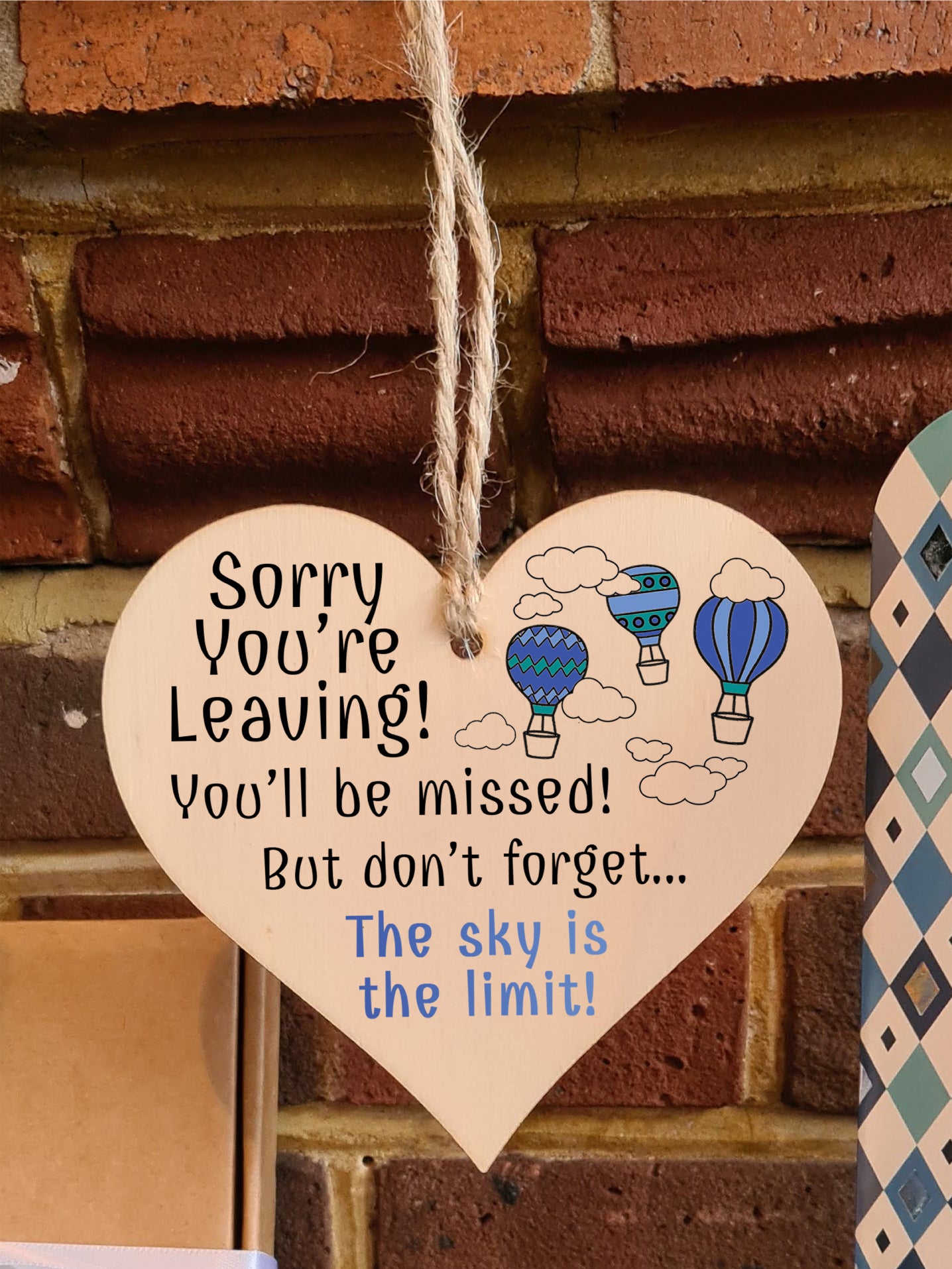 Handmade Wooden Hanging Heart Plaque Gift to Say Sorry You're Leaving You'll be Missed Keepsake for Friend