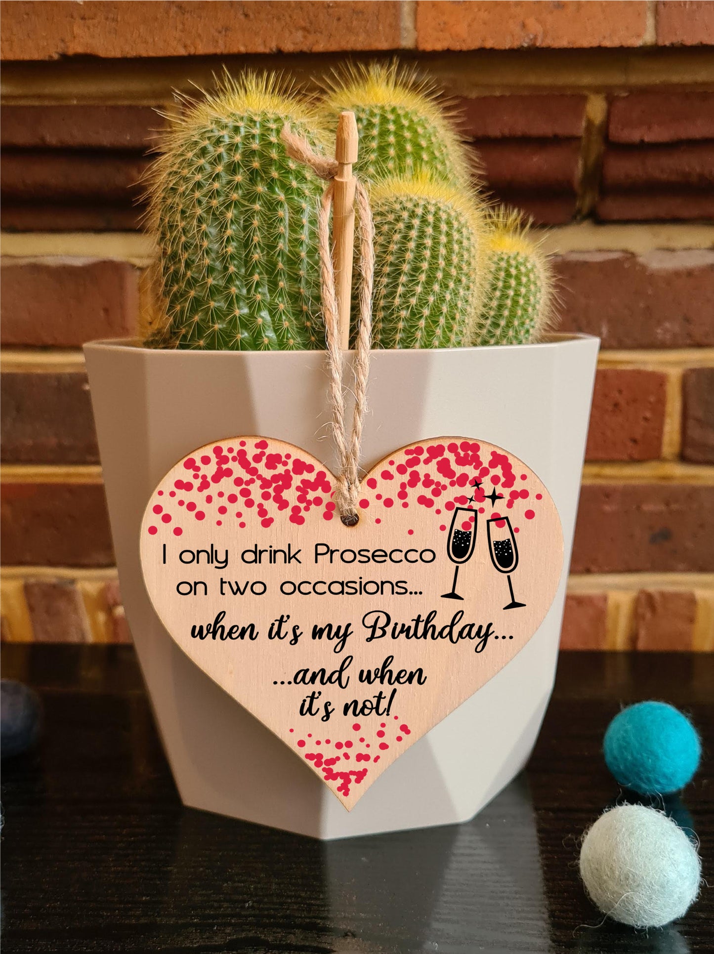 Handmade Wooden Hanging Heart Plaque Gift for Prosecco Lovers Novelty Funny Birthday Keepsake