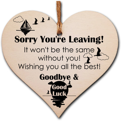 Handmade Wooden Hanging Heart Plaque Gift to Say Sorry You're Leaving You'll be Missed Keepsake for Friend