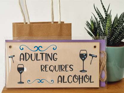 Handmade Wooden Hanging Wall Plaque Adulting Requires Alcohol Funny Novelty Sign Home Bar Friendship Gift