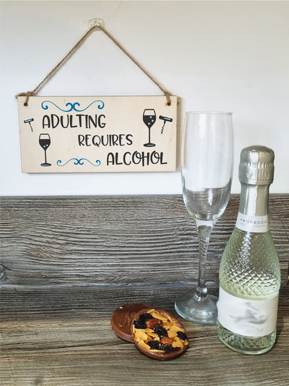 Handmade Wooden Hanging Wall Plaque Adulting Requires Alcohol Funny Novelty Sign Home Bar Friendship Gift