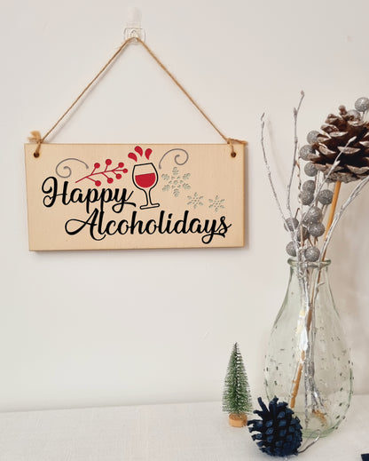 Happy Alcoholidays Funny Novelty Boozy Wine Christmas Sign Handmade Wooden Hanging Wall Plaque Gift Kitchen