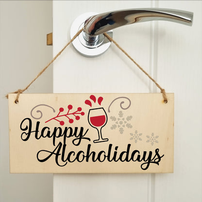 Happy Alcoholidays Funny Novelty Boozy Wine Christmas Sign Handmade Wooden Hanging Wall Plaque Gift Kitchen