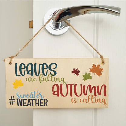 Leaves Falling Autumn Calling Decorative Home Handmade Wooden Hanging Wall Plaque Gift hashtag sweater weather