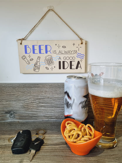 Handmade Wooden Hanging Wall Plaque Beer is Always a Good Idea Funny Novelty Sign Home Bar Father's Day Gift