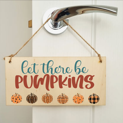 let there be pumpkins Seasonal Falling Leaves Decorative Sign Handmade Wooden Hanging Wall Plaque Gift Hallway Home Décor