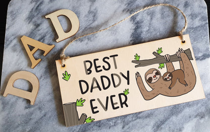 Handmade Wooden Hanging Wall Plaque Best Daddy Ever Decorative Sentimental Gift Father's Day Office Man Cave