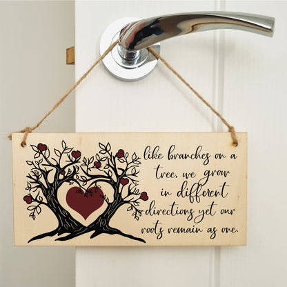 Like Branches on a Tree We Grow Roots Remain Handmade Wooden Hanging Wall Plaque Sentimental Family Gift Decoration