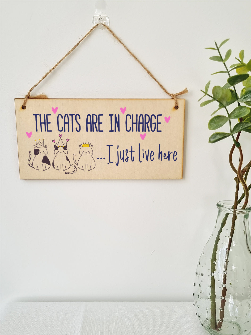 Handmade Wooden Hanging Wall Plaque Cats in Charge I Just Live Here Funny Gift Pet Lover Cat Mum Dad