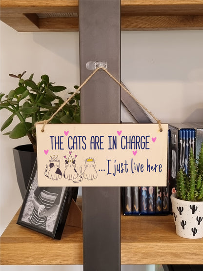 Handmade Wooden Hanging Wall Plaque Cats in Charge I Just Live Here Funny Gift Pet Lover Cat Mum Dad