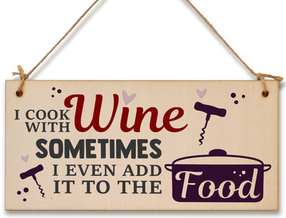 I Cook With Wine Funny Novelty Handmade Wooden Hanging Wall Plaque Gift Kitchen Home Bar Sign Decoration