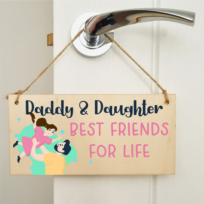 Handmade Wooden Hanging Wall Plaque Daddy Daughter Best Friends for Life Decorative Sentimental Gift Father's Day