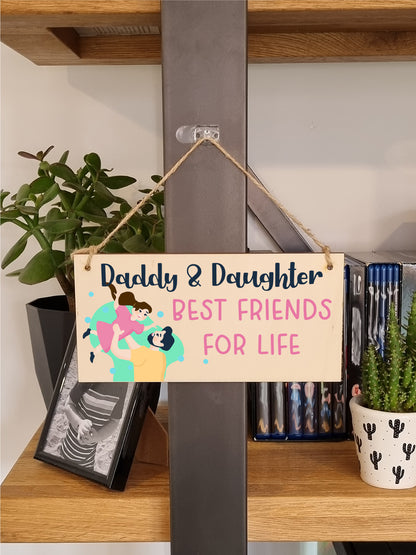 Handmade Wooden Hanging Wall Plaque Daddy Daughter Best Friends for Life Decorative Sentimental Gift Father's Day