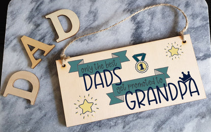 Handmade Wooden Hanging Wall Plaque Best Dads Get Promoted to Grandpa Sentimental Gift Father's Day Man Cave