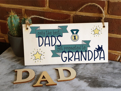 Handmade Wooden Hanging Wall Plaque Best Dads Get Promoted to Grandpa Sentimental Gift Father's Day Man Cave