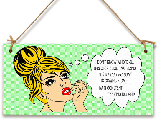 Handmade Wooden Hanging Wall Plaque I Don't Know Why Difficult Constant Delight Funny Rude Joke Novelty Sign