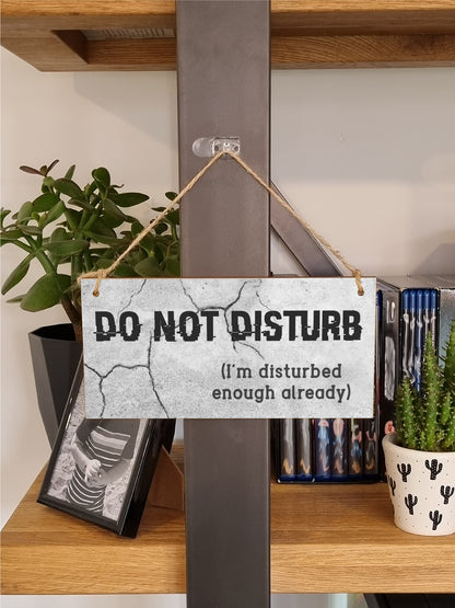 Handmade Wooden Hanging Wall Plaque Do Not Disturb Sign I'm Disturbed Already Funny Rude Joke Novelty Gift