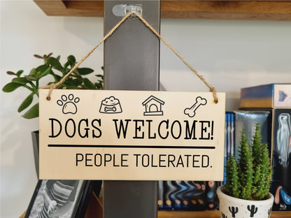 Handmade Wooden Hanging Wall Plaque Dogs Welcome People Tolerated Funny Cute Sign Pet Lover Dog Mum Dad