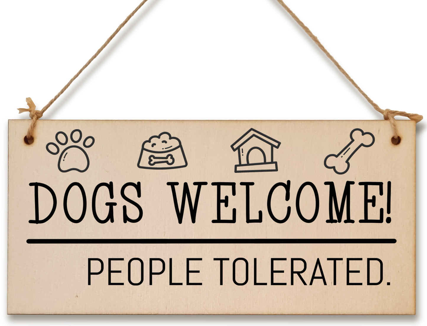 Handmade Wooden Hanging Wall Plaque Dogs Welcome People Tolerated Funny Cute Sign Pet Lover Dog Mum Dad