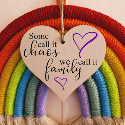 Some Call it Chaos Family Fun Sentimental Hanging Heart Wooden Decoration Gift Card Alternative Mum Grandma