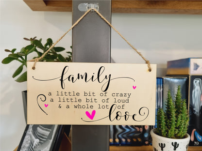 Handmade Wooden Hanging Wall Plaque Family A Little Bit Crazy Loud Love Decorative Sentimental Sign Gift Family