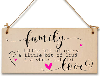 Handmade Wooden Hanging Wall Plaque Family A Little Bit Crazy Loud Love Decorative Sentimental Sign Gift Family