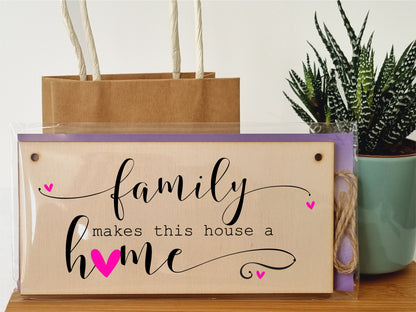 Handmade Wooden Hanging Wall Plaque Family Makes this Houose a Home Decorative Sentimental Sign Gift Family