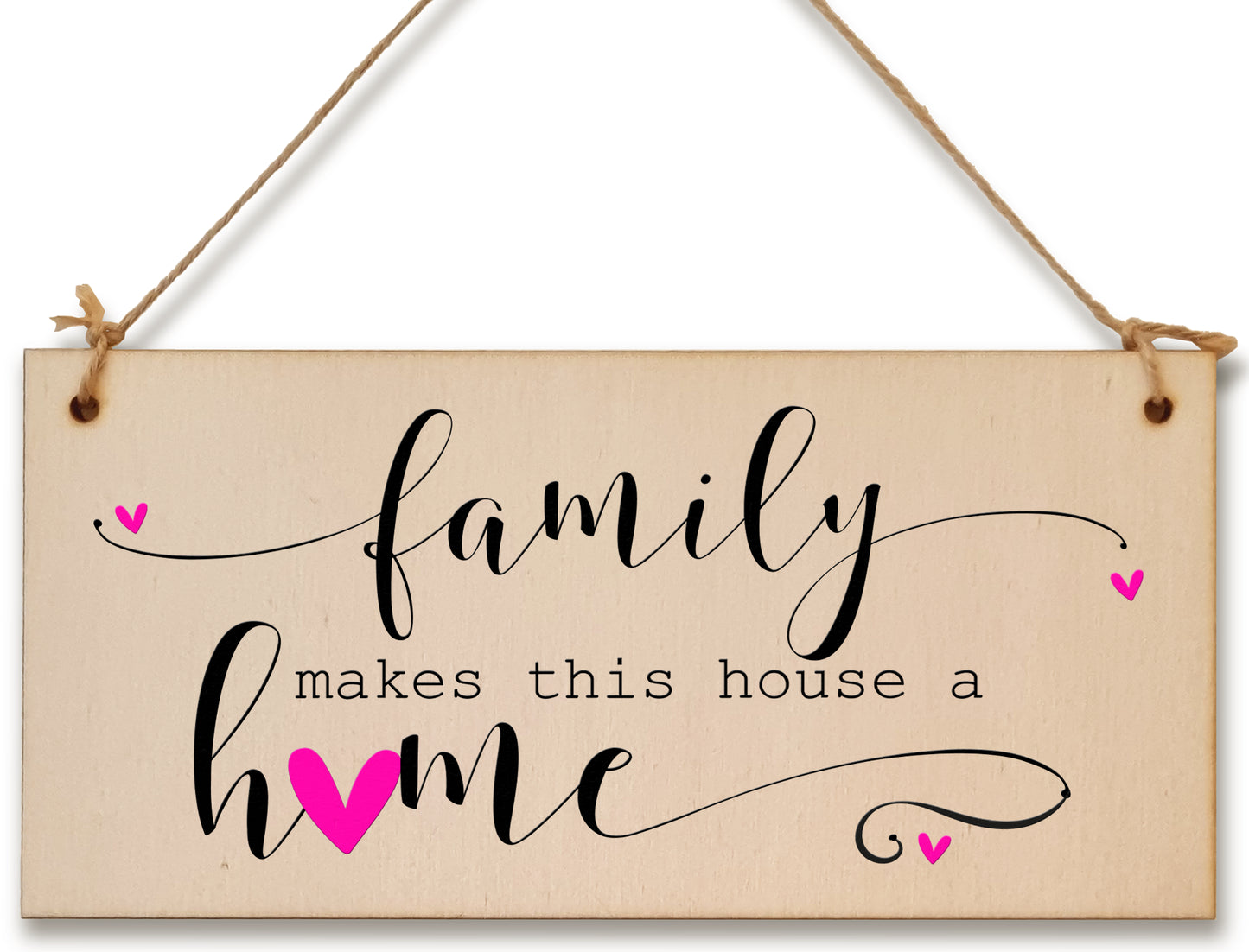 Handmade Wooden Hanging Wall Plaque Family Makes this Houose a Home Decorative Sentimental Sign Gift Family