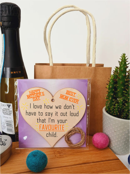 Handmade Wooden Hanging Heart Plaque Mother's Day Gift mum I'm your favourite child funny novelty keepsake wall hanger card alternative from son daughter kids