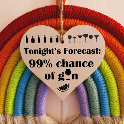 Tonight's Forecast Chance of Gin Funny Novelty Hanging Heart Wooden Decoration Gift Card Alternative Gin Lovers