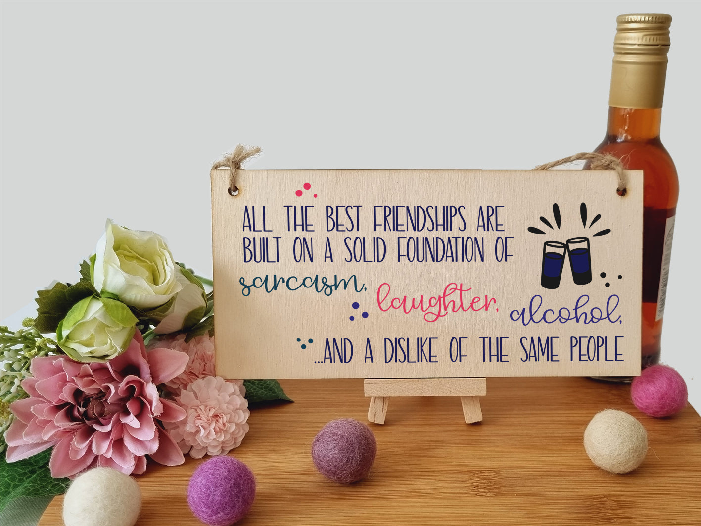 Handmade Wooden Hanging Wall Plaque Best Friendships Built On Laughter Alcohol Sarcasm Funny Gift for Friend