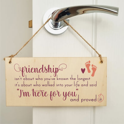 Handmade Wooden Hanging Wall Plaque Friendship Isn't Who You've Known Longest Proved It Sentimental Gift Sign