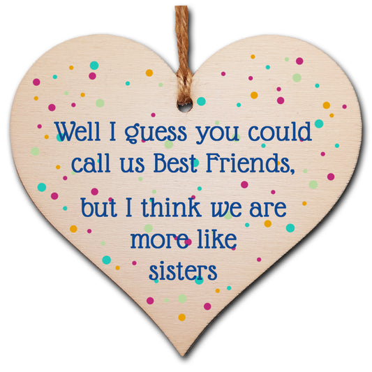 Handmade Wooden Hanging Heart Plaque Gift Best Friends More Like Sisters Friendship Present Wall Hanger Card Alternative