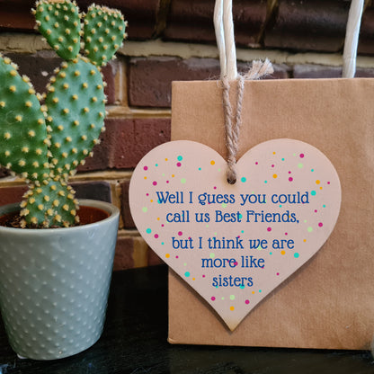 Handmade Wooden Hanging Heart Plaque Gift Best Friends More Like Sisters Friendship Present Wall Hanger Card Alternative