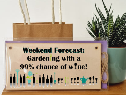 Handmade Wooden Hanging Wall Plaque Weekend Forecast Gardening and Wine Novelty Gift Sign for Gardeners