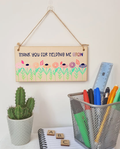 Thank You For Helping Me Grow Handmade Wooden Hanging Wall Plaque Gift Decoration Teacher Teaching Assistant End of Term