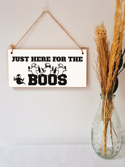 Just Here for the Boos Booze Funny Alcohol Halloween Sign Handmade Wooden Hanging Wall Plaque Gift Kitchen Home Décor