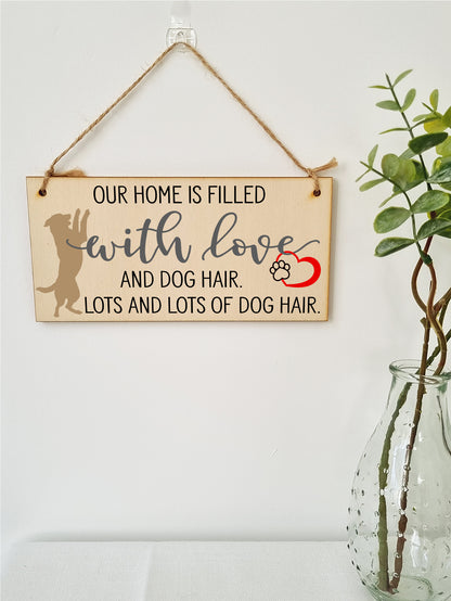 Home is Filled With Lots of Dog Hair Funny Novelty Handmade Wooden Hanging Wall Plaque Pet Lover Gift Home Decoration