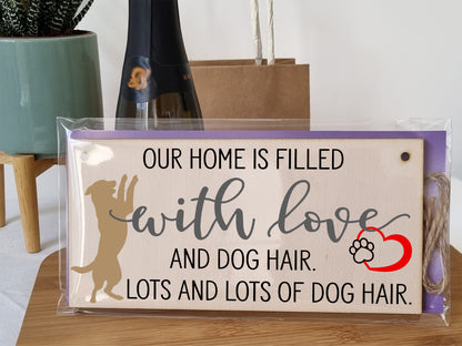 Home is Filled With Lots of Dog Hair Funny Novelty Handmade Wooden Hanging Wall Plaque Pet Lover Gift Home Decoration