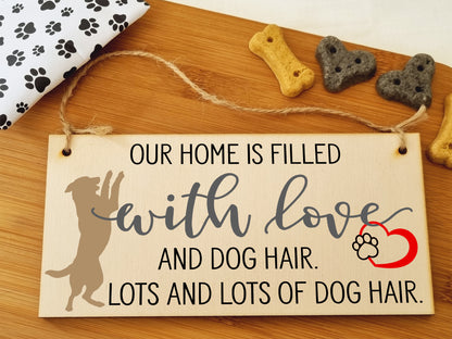 Home is Filled With Lots of Dog Hair Funny Novelty Handmade Wooden Hanging Wall Plaque Pet Lover Gift Home Decoration