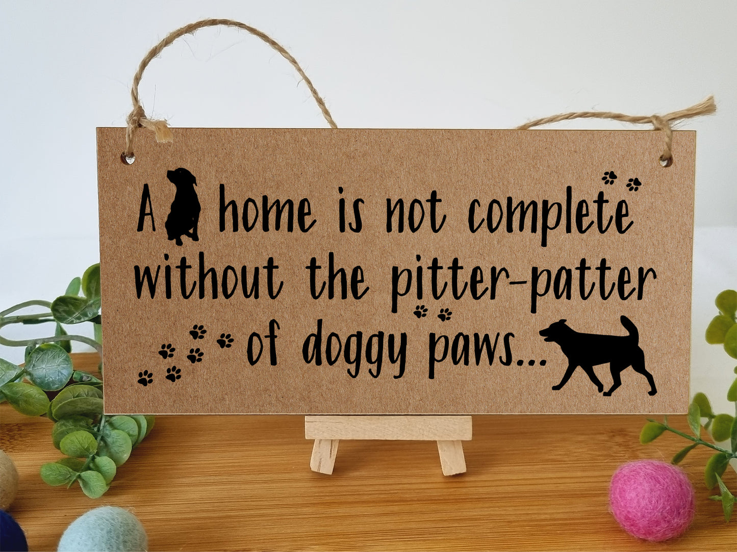 Handmade Wooden Hanging Wall Plaque Home is Not Complete Without Doggy Paws Funny Sign Pet Lover Dog Mum Dad