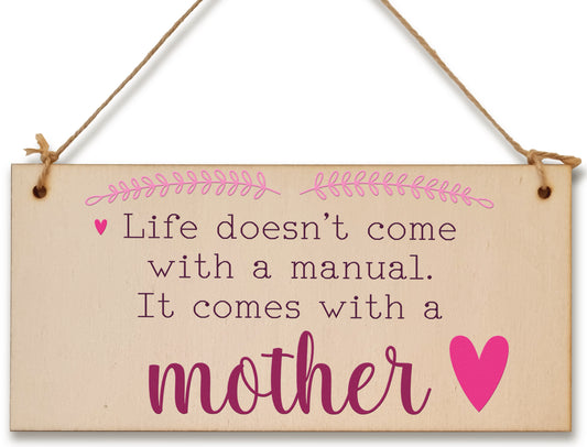 Handmade Wooden Hanging Wall Plaque Life Not a Manual a Mother Sentimental Gift Sign Mother's Day