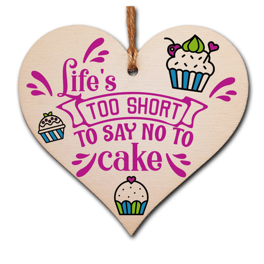 Handmade Wooden Hanging Heart Plaque Gift Life is too short to say no to cake novelty wall window kitchen hanger funny gift for cake lovers cupake design