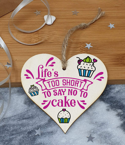 Handmade Wooden Hanging Heart Plaque Gift Life is too short to say no to cake novelty wall window kitchen hanger funny gift for cake lovers cupake design