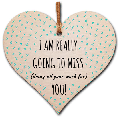 Handmade Wooden Hanging Heart Plaque Gift Gonna Miss You Funny Leaving Card Alternative Friend Colleague Present