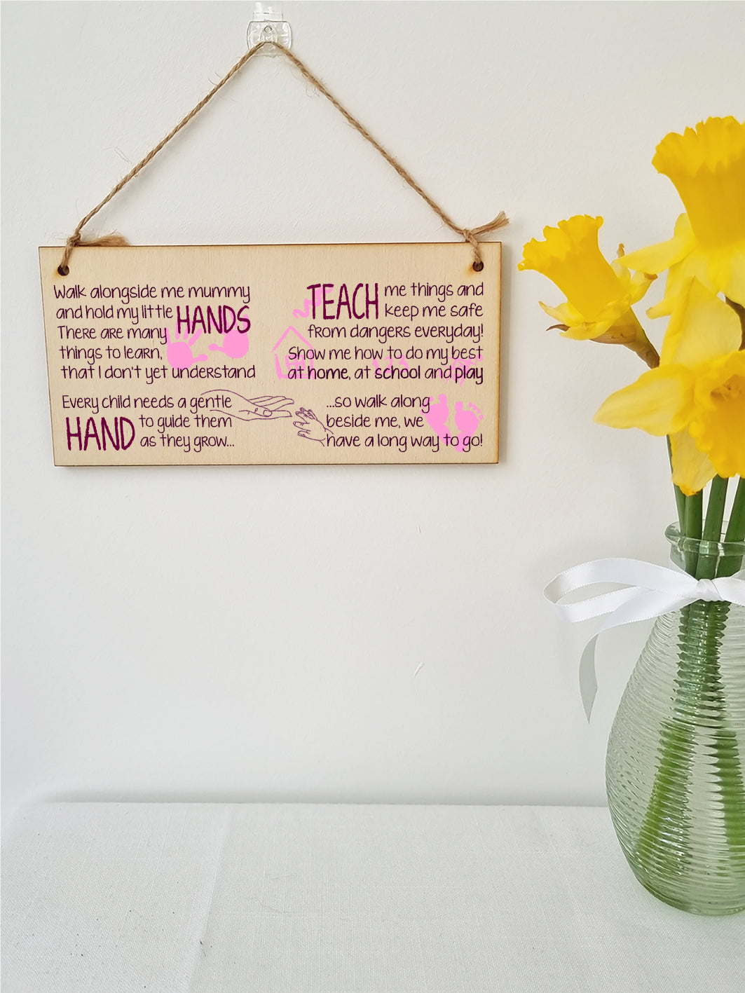 Handmade Wooden Hanging Wall Plaque Walk Alongside Me Hold my Little Hands Sentimental Gift Sign Mother's Day