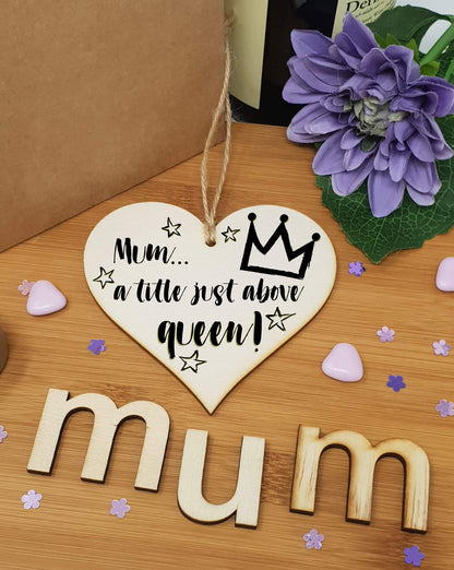 Handmade Wooden Hanging Heart Plaque Mother's Day Gift Mum a title just above queen fun inspirational yas kween keepsake from daughter son kids wall hanger card alternative