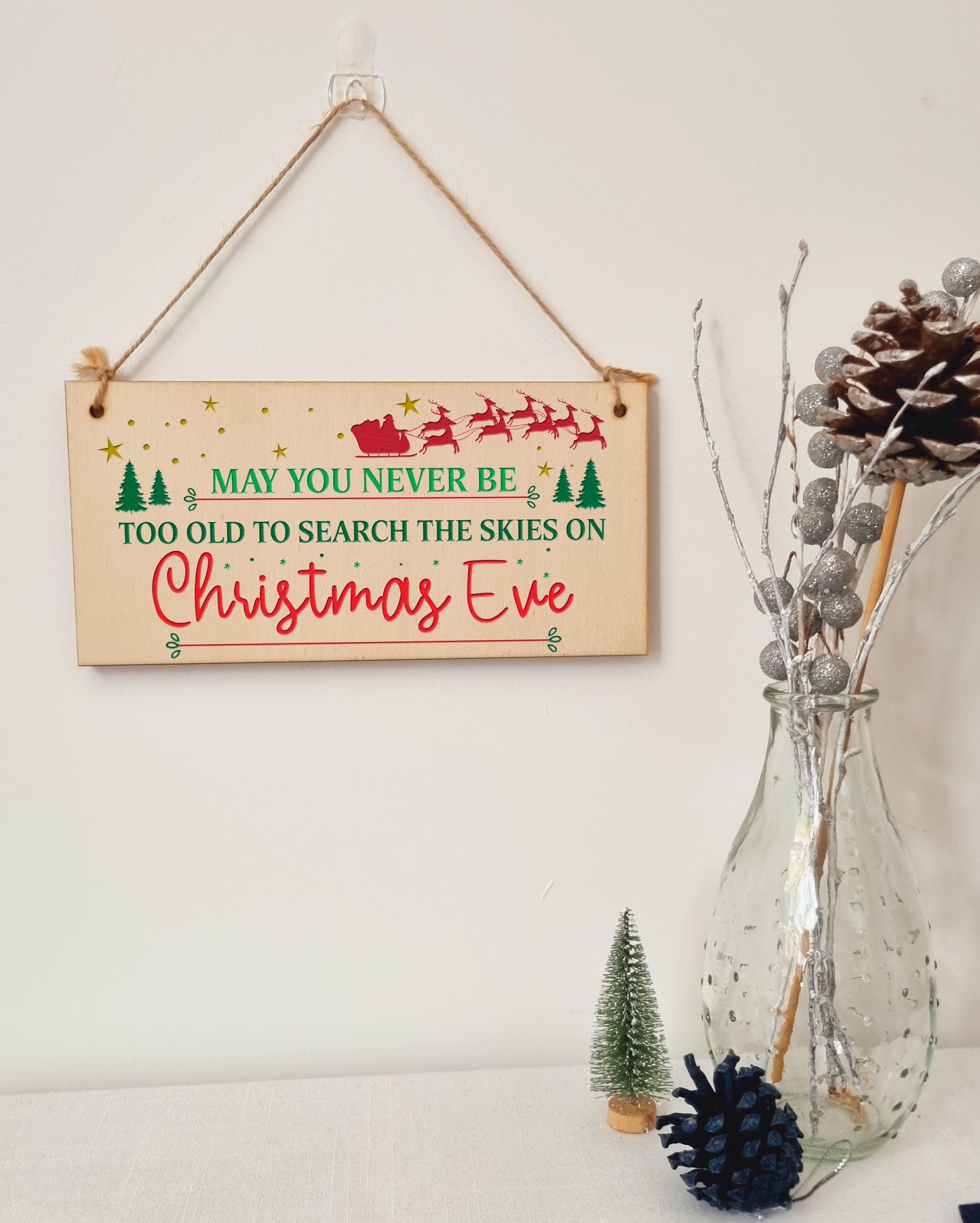 Never Too Old Search the Skies Christmas Eve Fun Xmas Sign Handmade Wooden Hanging Wall Plaque Gift Hallway Decoration