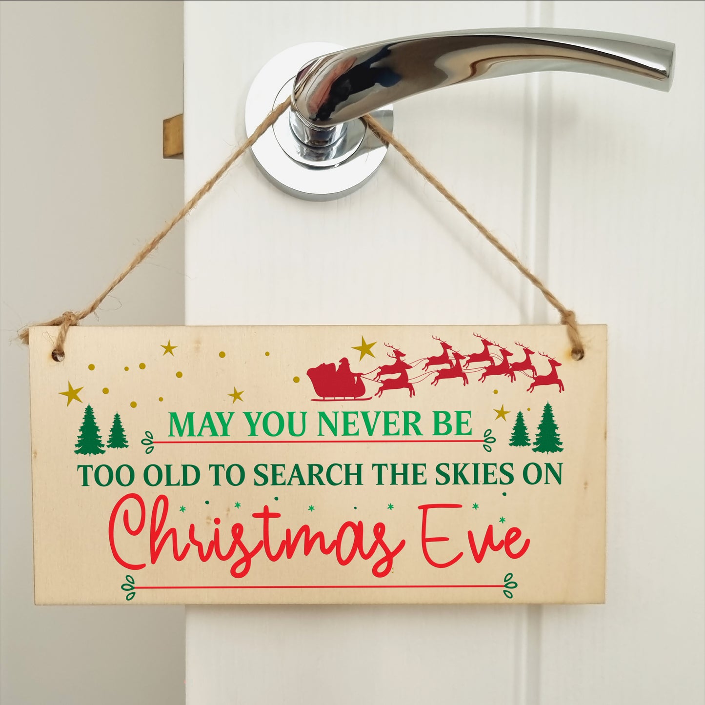 Never Too Old Search the Skies Christmas Eve Fun Xmas Sign Handmade Wooden Hanging Wall Plaque Gift Hallway Decoration