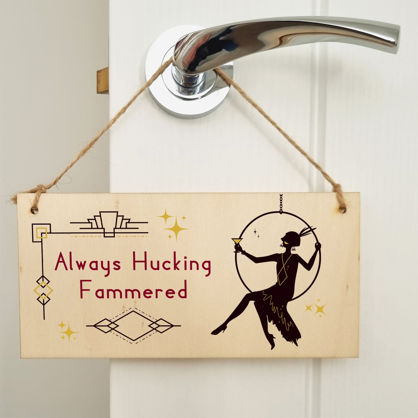 Handmade Wooden Hanging Wall Plaque Always Hucking Fammered Funny Novelty Joke Plaque Hammered Alcohol Sign